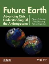 Future Earth -- Advancing Civic Understanding of the Anthropocene