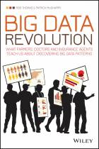 Big Data Revolution - What farmers, Doctors andInsurance Agents Teach us About Discovering BigData Patterns