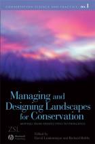 Managing and Designing Landscapes for Conservation - Moving from Perspectives to Principles