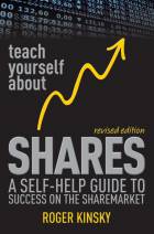 TEACH YOURSELF ABOUT SHARES: A SELF-HELP GUIDE TOSUCCESS ON THE AUSTRALIAN SHAREMARKET