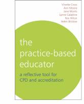 The Practice-Based Educator - A Reflective Toolfor CPD and Accreditation
