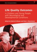 Life Quality Outcomes in Children and Young People with Neurological and Developmental Conditions -Concepts, Evidence and Practice