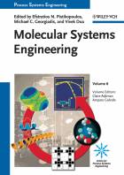 Process Systems Engineering  Volume 6 - MolecularSystems Engineering