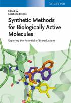 Synthetic Methods for Biologically ActiveMolecules Exploring the Potential ofBioreductions