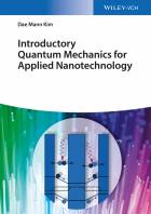 Introductory Quantum Mechanics for AppliedNanotechnology