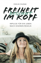 Freiheit beginnt im Kopf